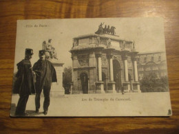 CPA Ville De Paris - Arc De Triomphe Du Carrousel ( Policiers ) - Andere Monumenten, Gebouwen