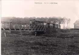 OORDEREN-ANTWERPEN "REPLICA FOTO VAN DE BEVENDE BRUG" - Andere & Zonder Classificatie