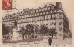 XXX -(21) DIJON - PLACE DARCY - HOTEL DE LA CLOCHE - STATUE DE FRANCOIS RUDE - 2 SCANS - Dijon