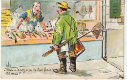 XXX - " VOUS N' AVEZ RIEN DE BIEN FRAIS ! " - PECHEUR DEVANT L' ETAL DU POISSONNIER - ILLUSTRATEUR P. ORDNER - 2 SCANS - Ordner, P.