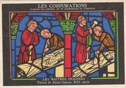 XXX - LES MAITRES IMAGIERS ( LES CORPORATIONS , VITRAUX CATHEDRALE DE CHARTRES )- CARTE PUBLICITAIRE SOCIETE " SPECIA " - Advertising