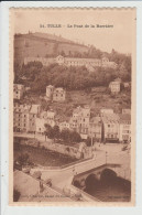 TULLE - CORREZE - LE PONT DE LA BARRIERE - Tulle