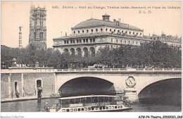 AJWP4-0364 - THEATRE - PARIS - PONT AU-CHANGE - THEATRE SARAH-BERNHARD ET PLACE DU CHATELET  - Theatre