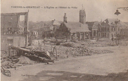 XXX -(51) GUERRE 1914 - VIENNE LE CHATEAU - L' EGLISE ET L' HOTEL DE VILLE  - RUINES - 2 SCANS - Other & Unclassified