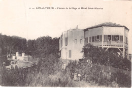 - Algérie - Aïn-el-Turck - Chemin De La Plage Et Hôtel Saint Maurice - Otros & Sin Clasificación