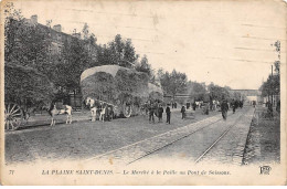 93 LA PLAINE SAINT DENIS #20161 MARCHE PAILLE PONT SOISSONS CHARRETTES  CHEVAUX - Autres & Non Classés