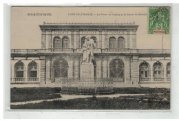 MARTINIQUE #17806 FORT DE FRANCE PALAIS DE JUSTICE ET STATUE DE SCHOELCT - Fort De France