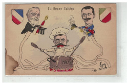 SATIRE POLITIQUE #17379 LA BONNE CUISINE FRANCE ITALIE LOUBET VICTOR EMMANUEL MACARONI ILLUSTRATEUR EGOR - Satirical