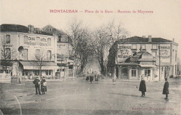 XXX -(82) MONTAUBAN - PLACE DE LA GARE - AVENUE DE MAYENNE - ANIMATION - CAFE HOTEL CONTINENTAL , TERMINUS- 2 SCANS - Montauban