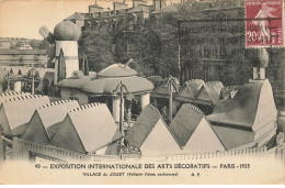 75 PARIS #22811 EXPOSITION INTERNATIONALE DES ARTS DECORATIFS 1925 VILLAGE DU JOUET - Exposiciones