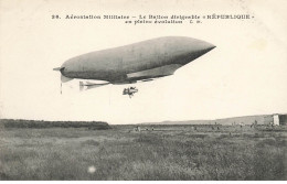 AVIATION #26318 AEROSTATION MILITAIRE BALLON DIRIGEABLE REPUBLIQUE EN PLEINE EVOLUTION - Zeppeline