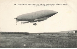 AVIATION #26318 AEROSTATION MILITAIRE BALLON DIRIGEABLE REPUBLIQUE EN PLEINE EVOLUTION - Aeronaves