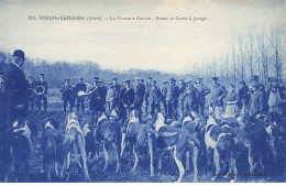 02 VILLERS COTTERETS #31697 LA CHASSE A COURRE ACUREE A JAVAGE CHIENS MEUTE CHASSEURS - Villers Cotterets