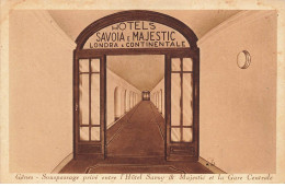 ITALIE #CL29259 GENES GENOVA  HOTEL SAVOY MAJESTIC SOUS PASSAGE PRIVE GARE CENTRALE - Genova