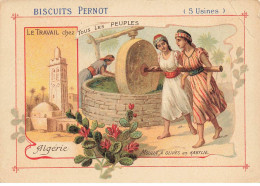 CHROMO #CL31138 BISCUITS PERNOT ALGERIE LE TRAVAIL CHEZ TOUS LES PEUPLES MOULIN A OLIVES KABYLIE ROMANET PARIS - Pernot