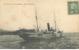 BATEAUX #MK36291 CTE GLE TRANSATLANTIQUE VILLE DE NAPLES - Steamers