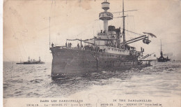 XXX Nw- DANS LES DARDANELLES - 1914/15 LE " HENRI IV "  - Warships