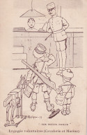 XXX Nw- NOS PETITS POILUS - ENGAGES VOLONTAIRES  ( CAVALERIE ET MARINE ) - ILLUSTRATEUR C. MARECHAUX - Humoristiques