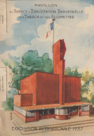 EXPOSITION INTERNATIONALE 1937 PAVILLON DU SERVICE D'EXPLOITATION INDUSTRIELLE DES TABACS ET DES ALLUMETTES - 1900 – 1949