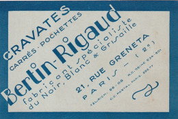 XXX Nw-(75) BERTIN RIGAUD FABRICANT CRAVATES , POCHETTES , PARIS 2e - CARTE DE VISITE - Visiting Cards