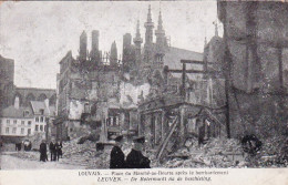 LOUVAIN - LEUVEN -   Place Du Marché Au Beurre Apres Le Bombardement - Guerre 1914 - Leuven
