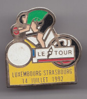 Pin's Cyclisme Vélo Le Tour  Luxembourg Strasbourg 14 Juillet 1992 Réf 7164 - Radsport