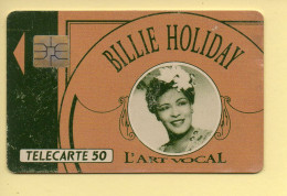 Télécarte 1991 : BILLIE HOLIDAY / 50 Unités / Numéro A 195448 / 09-91 (voir Puce Et Numéro Au Dos) - 1991