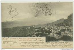TAORMINA 1900 -MESSINA -ETNA ERUZIONE DI FUMO DALLA BOCCA CENTRALE, VISTA DALL'HOTEL TIMEO - Messina