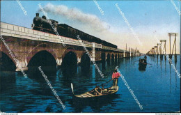 Bt231 Cartolina  Venezia Citta'  Ponte Della Ferrovia Treno Veneto - Venetië (Venice)