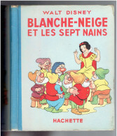 BLANCHE NEIGE ET LES SEPT NAINS AVEC JAQUETTE WALT DISNEY COPYRIGHT 1940 DEPOT LEGAL 3° TRIMESTRE 1950 IMPRIMEUR G. LANG - Disney