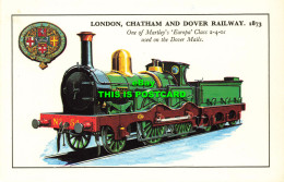 R572568 London Chatham And Dover Railway. 1873. One Of Martleys Europa Class 2 4 - Sonstige & Ohne Zuordnung