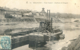 25 - Besançon  Pont Carnot - Abattoirs Et Drague - Besancon