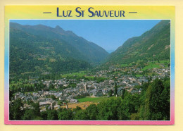 65. LUZ-SAINT-SAUVEUR – Vue Générale (voir Scan Recto/verso) - Luz Saint Sauveur