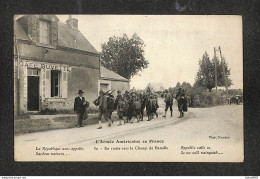 MILITARIA - L'Armée Américaine En France - En Route Vers Le Champ De Bataille - Weltkrieg 1914-18