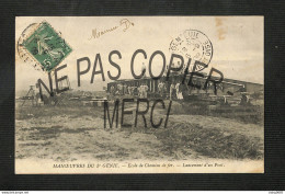 MILITARIA - Manoeuvres Du 5è Génie - Ecole De Chemin De Fer - Lancement D'un Pont  - 1909 -(peu Courante) - Manoeuvres