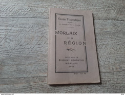 Guide Touristique Morlaix Et Sa Région 1923 Publicités Commerce Plan Excursions - Toeristische Brochures