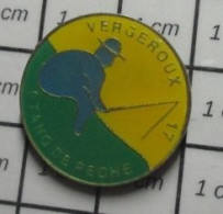 3517 Pin's Pins / Beau Et Rare / MARQUES / VERGEROUX ETANG DE PECHE PECHEUR A LA LIGNE - Trademarks