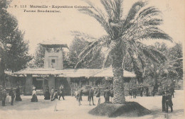 ZY 25-(13) MARSEILLE - EXPOSITION COLONIALE - FERME SOUDANAISE - ANIMATION - 2 SCANS - Mostre Coloniali 1906 – 1922