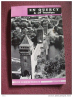 En Quercy Le Lot Touristique Guide Officiel 1960 Photos Publicités - Tourism Brochures