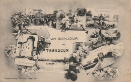 ZY 74-(13) UN BONJOUR DE TARASCON - CARTE  FANTAISIE MULTIVUES -  2 SCANS  - Souvenir De...