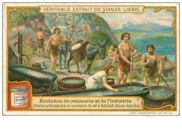 CHROMOS.LIEBIG.n°21.EVOLUTION DU COMMERCE ET DE L'INDUSTRIE.2.COLONIE PREHISTORIQUE ET COMMERCE DE SEL - Liebig