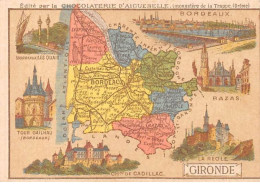 Chromos.AM14605.6x9 Cm Environ.Chocolat Aiguebelle.N°33.Carte Gironde.Bordeaux.Bazas.La Réole... - Aiguebelle