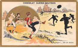 Chromos.AM13497.Guérin-Boutron.10x6 Cm Environ.Jeu De Ballon - Guérin-Boutron