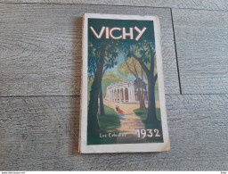 Brochure Vichy Les Célestins 1932 La Saison Les Thermes Casino Renseignements Distractions - Tourism Brochures
