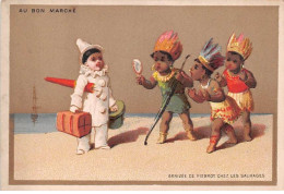 Chromos.AM16392.7x10 Cm Environ.Bon Marché.Arrivée De Pierrot Chez Les Sauvages - Au Bon Marché