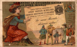 CHROMO CHICOREE LA SANS RIVALE UNION POSTALE UNIVERSELLE GRANDE BRETAGNE & IRLANDE - Tea & Coffee Manufacturers