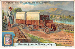 Chromos.AM13107.Liebig.L'approvisionnement Des Troupes En Campagne.Fourgons Automobiles D'approvisionnement En France - Liebig