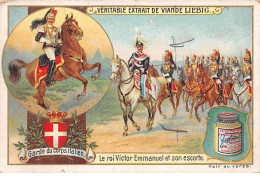 Chromos.AM13387.Liebig.Garde Du Corps Italien.Le Roi Victor Emmanuel Et Son Escorte - Liebig