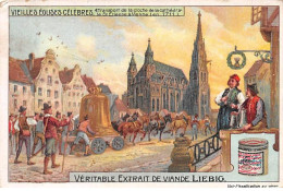 Chromos.AM13277.Liebig.Vieilles églises Célèbres.4.Transport De La Cloche De La Cathédrale St-Etienne à Vienne... - Liebig