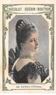 Chromos -COR11371 - Chocolat Guérin-Boutron - Duchesse D'Orléans -  10x6cm Env. - Guérin-Boutron